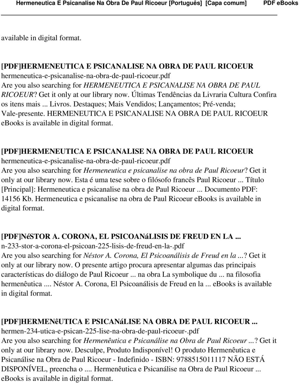 HERMENEUTICA E PSICANALISE NA OBRA DE PAUL RICOEUR ebooks is [PDF]HERMENEUTICA E PSICANALISE NA OBRA DE PAUL RICOEUR hermeneutica-e-psicanalise-na-obra-de-paul-ricoeur.