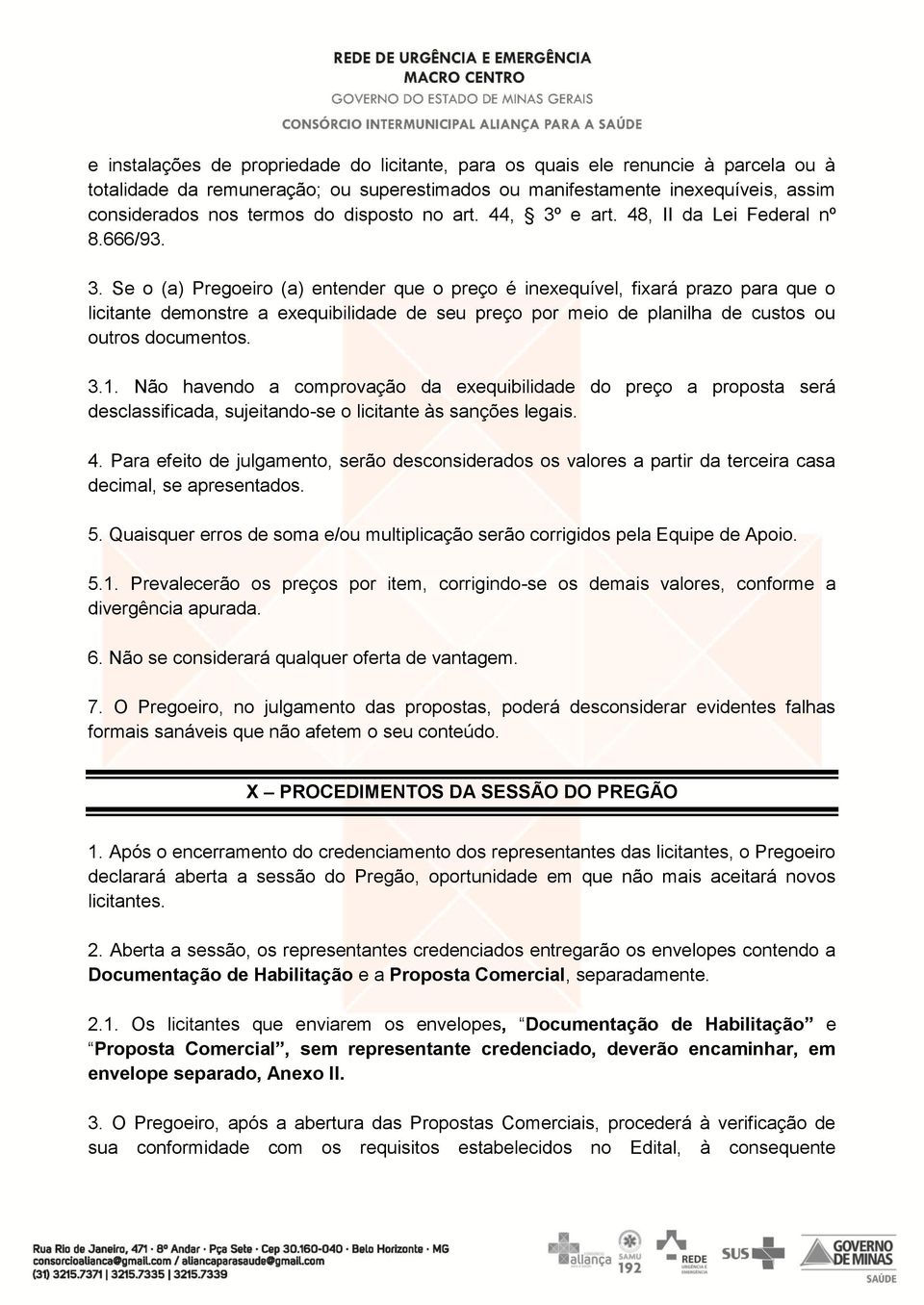 e art. 48, II da Lei Federal nº 8.666/93. 3.