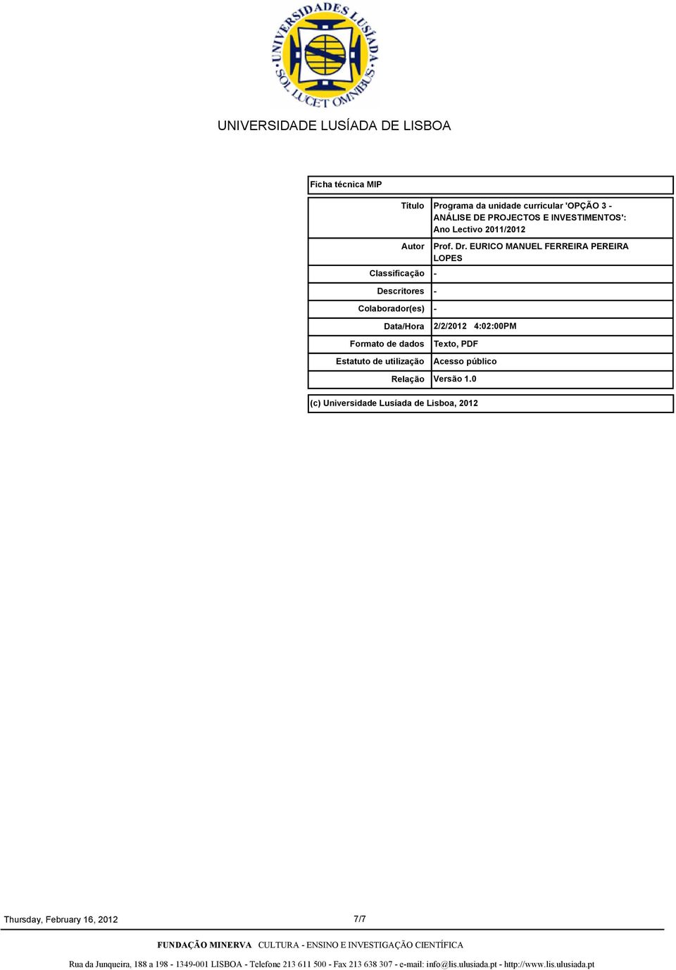 INVESTIMENTOS': Ano Lectivo 2011/2012 Prof. Dr.