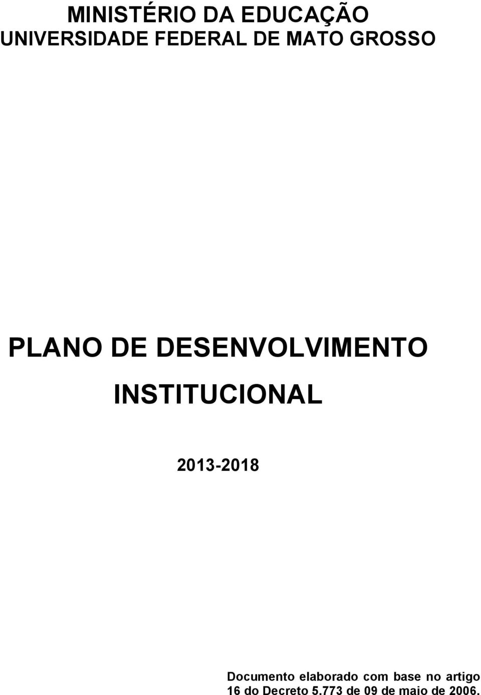 INSTITUCIONAL 2013-2018 Documento elaborado com