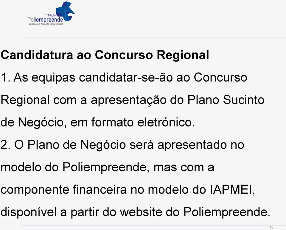 Sucinto de Negócio, em formato eletrónico. 2.