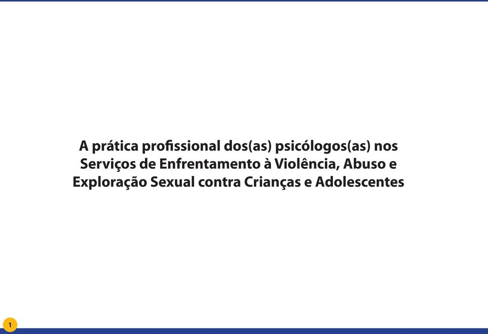 Enfrentamento à Violência, Abuso e