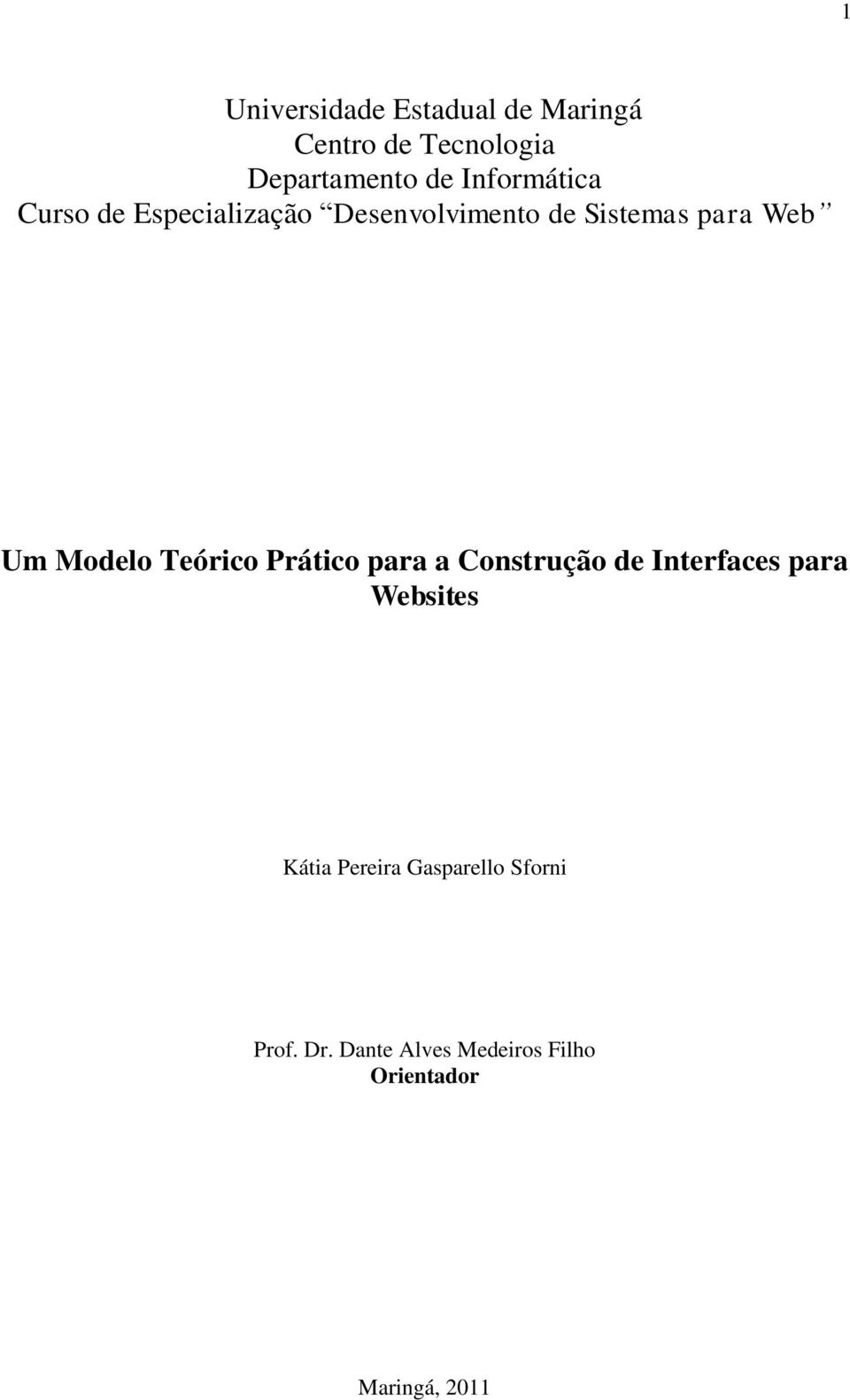Modelo Teórico Prático para a Construção de Interfaces para Websites Kátia