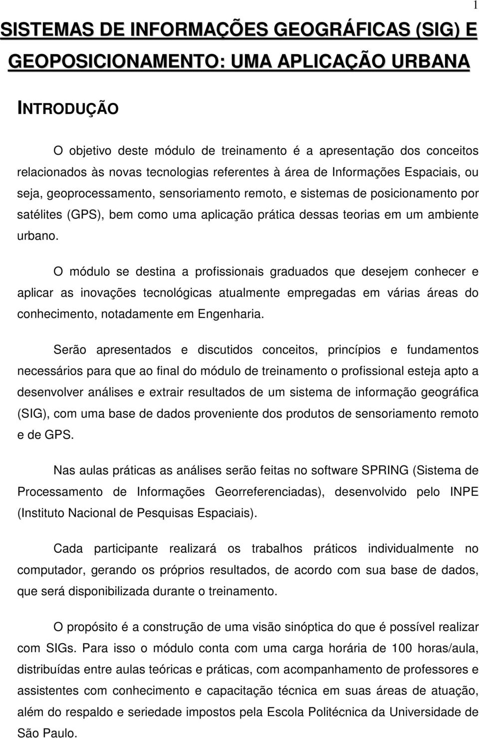 teorias em um ambiente urbano.