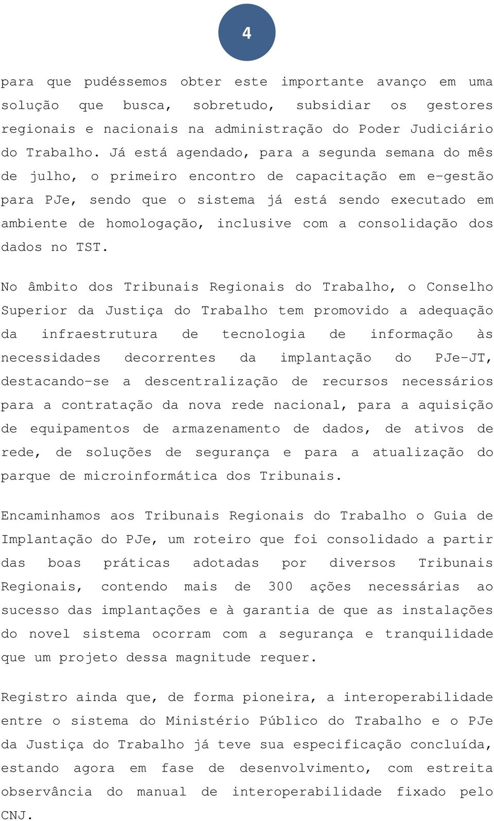 a consolidação dos dados no TST.