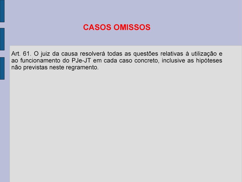 relativas à utilização e ao funcionamento do