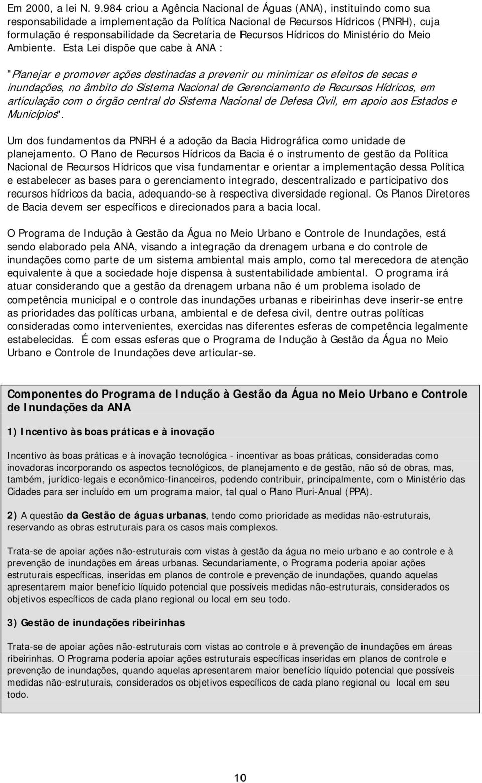 de Recursos Hídricos do Ministério do Meio Ambiente.