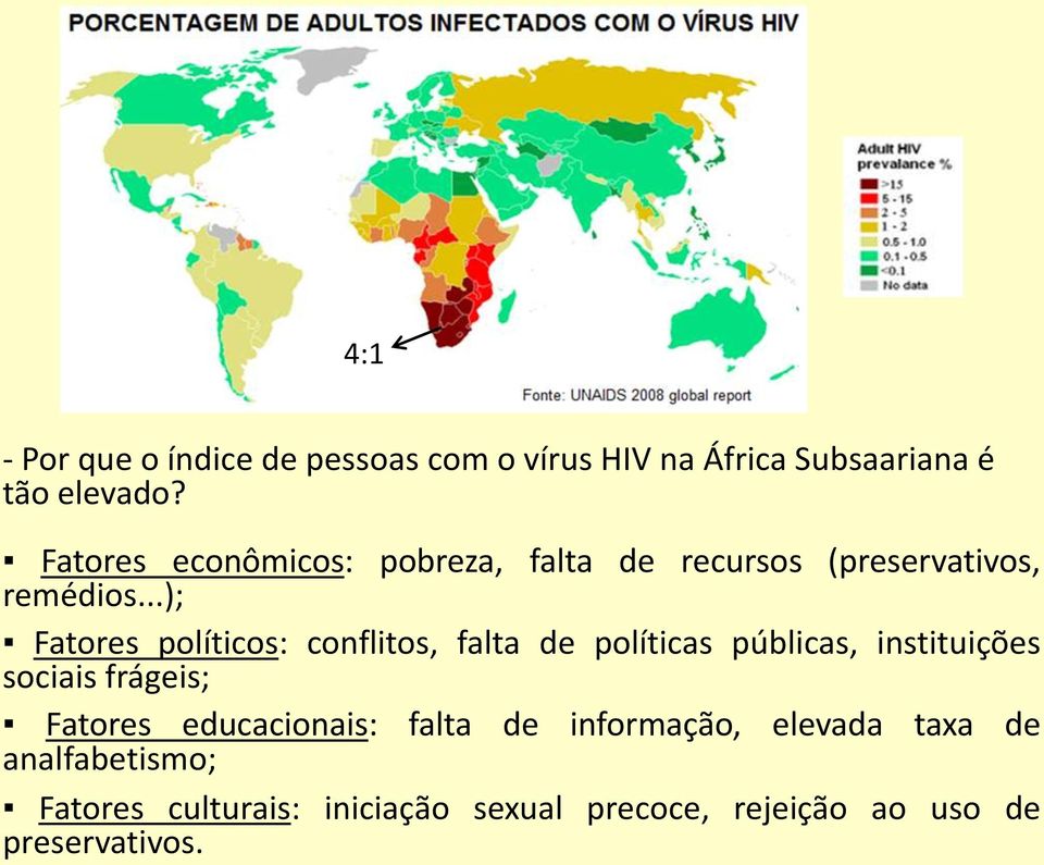 ..); Fatores políticos: conflitos, falta de políticas públicas, instituições sociais frágeis; Fatores