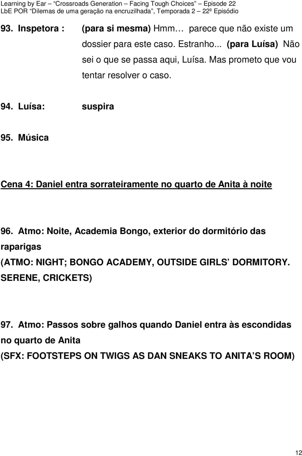 Música Cena 4: Daniel entra sorrateiramente no quarto de Anita à noite 96.