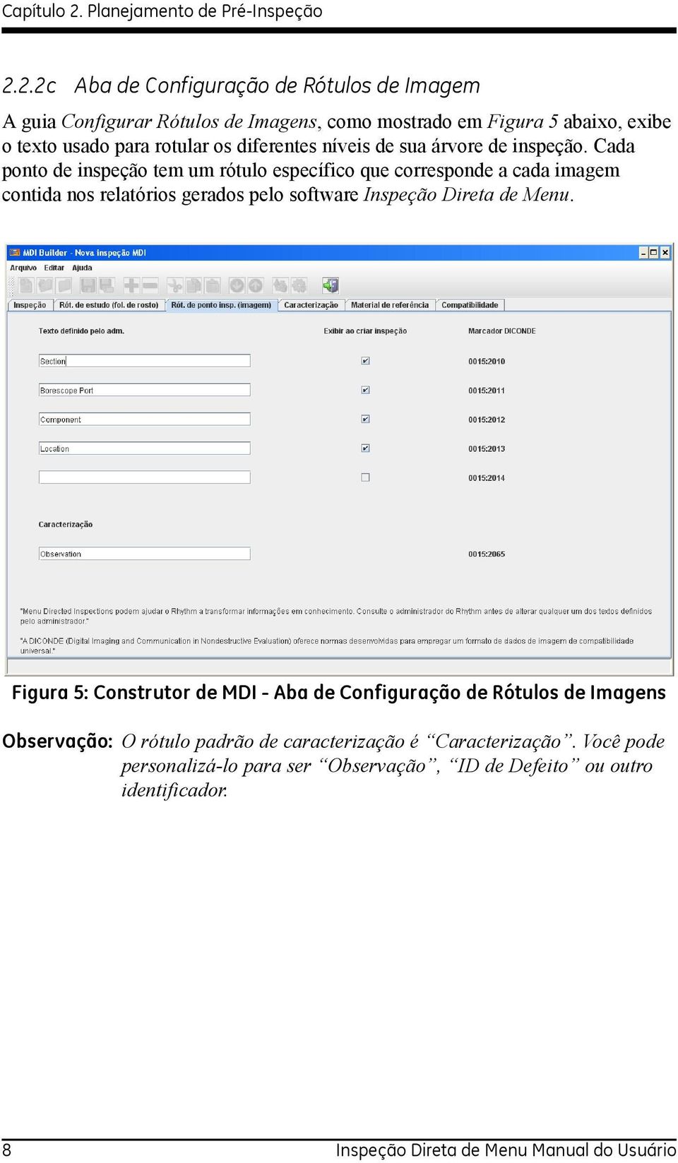 2.2c Aba de Configuração de Rótulos de Imagem A guia Configurar Rótulos de Imagens, como mostrado em Figura 5 abaixo, exibe o texto usado para rotular os