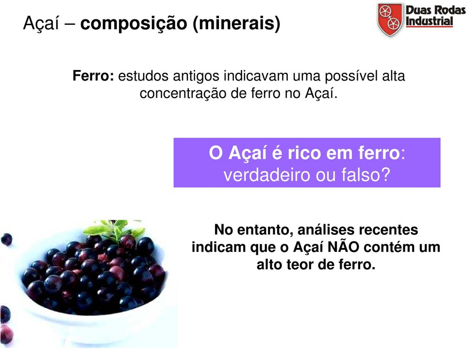 O Açaí é rico em ferro: verdadeiro ou falso?