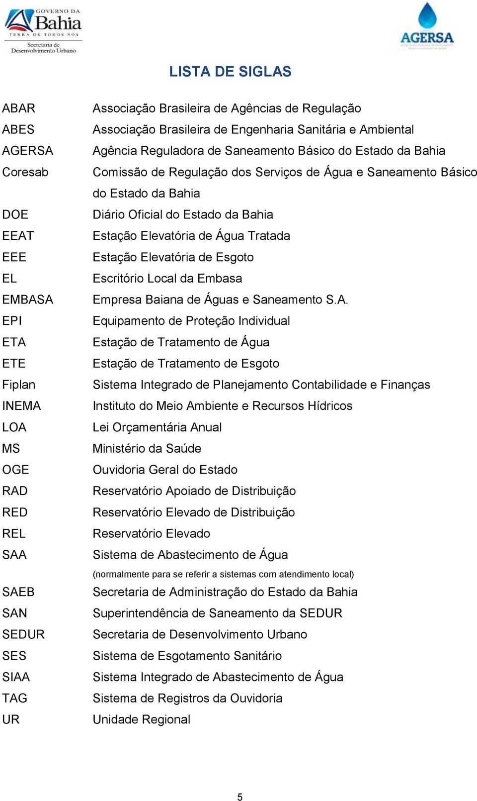 Diário Oficial do Estado da Bahia Estação Elevatória de Água Tratada Estação Elevatória de Esgoto Escritório Local da Embasa Empresa Baiana de Águas e Saneamento S.A.