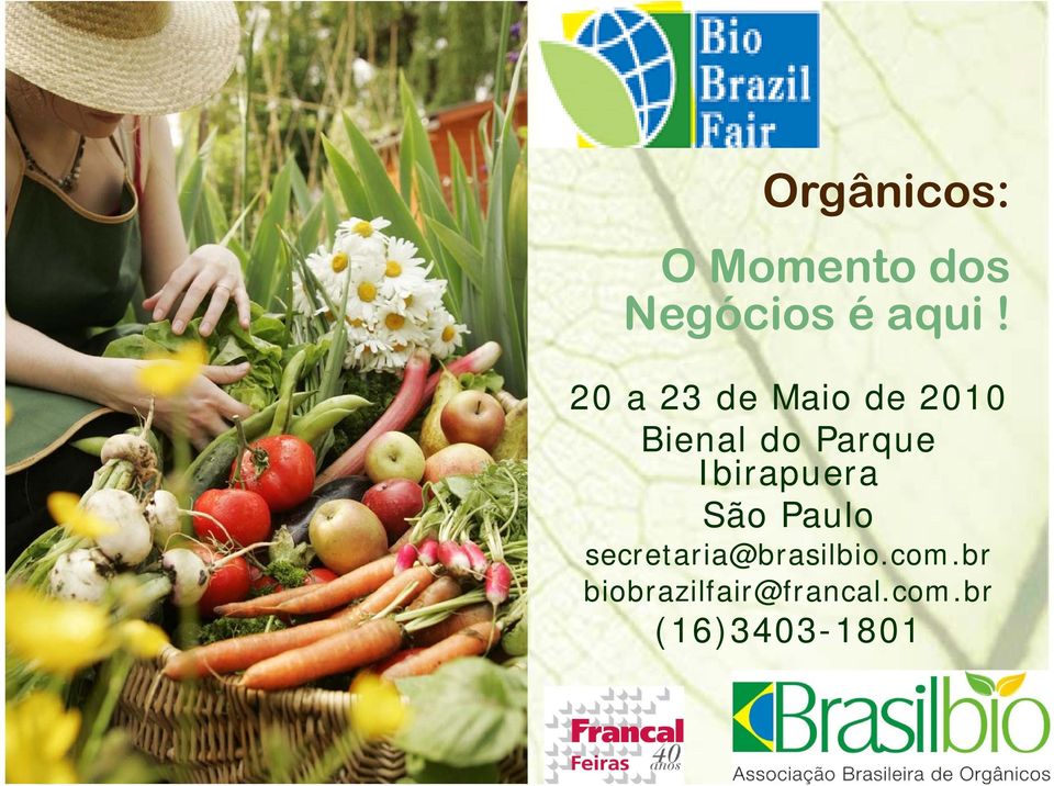 Ibirapuera São Paulo secretaria@brasilbio.com.