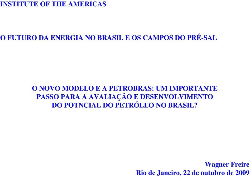 PASSO PARA A AVALIAÇÃO E DESENVOLVIMENTO DO POTNCIAL DO