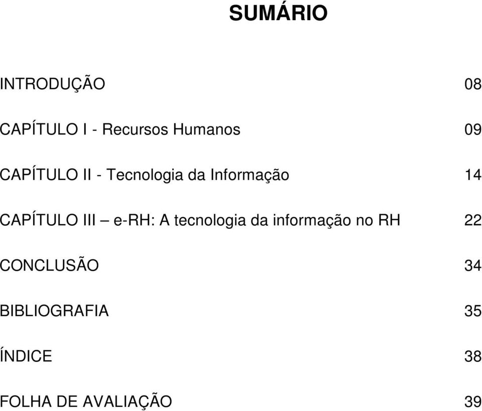 CAPÍTULO III e-rh: A tecnologia da informação no RH