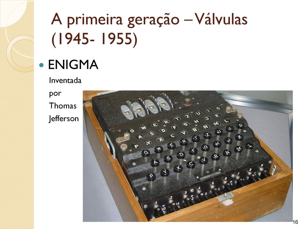 (1945-1955) ENIGMA