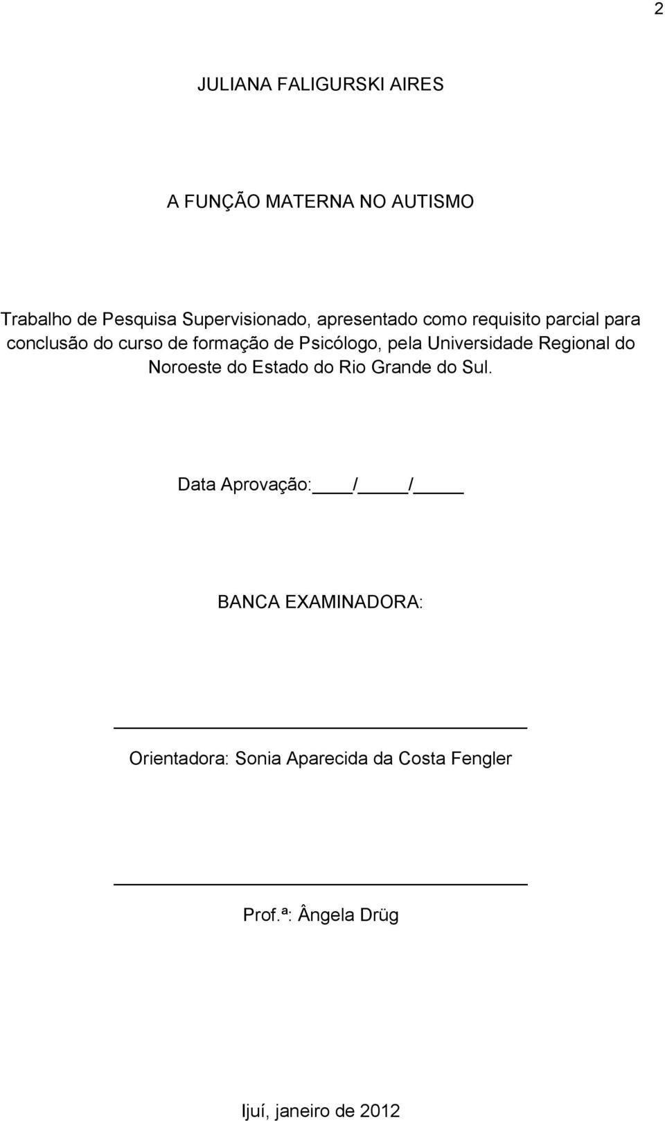 Universidade Regional do Noroeste do Estado do Rio Grande do Sul.