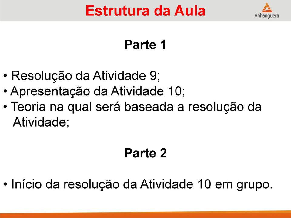 Teoria na qual será baseada a resolução da