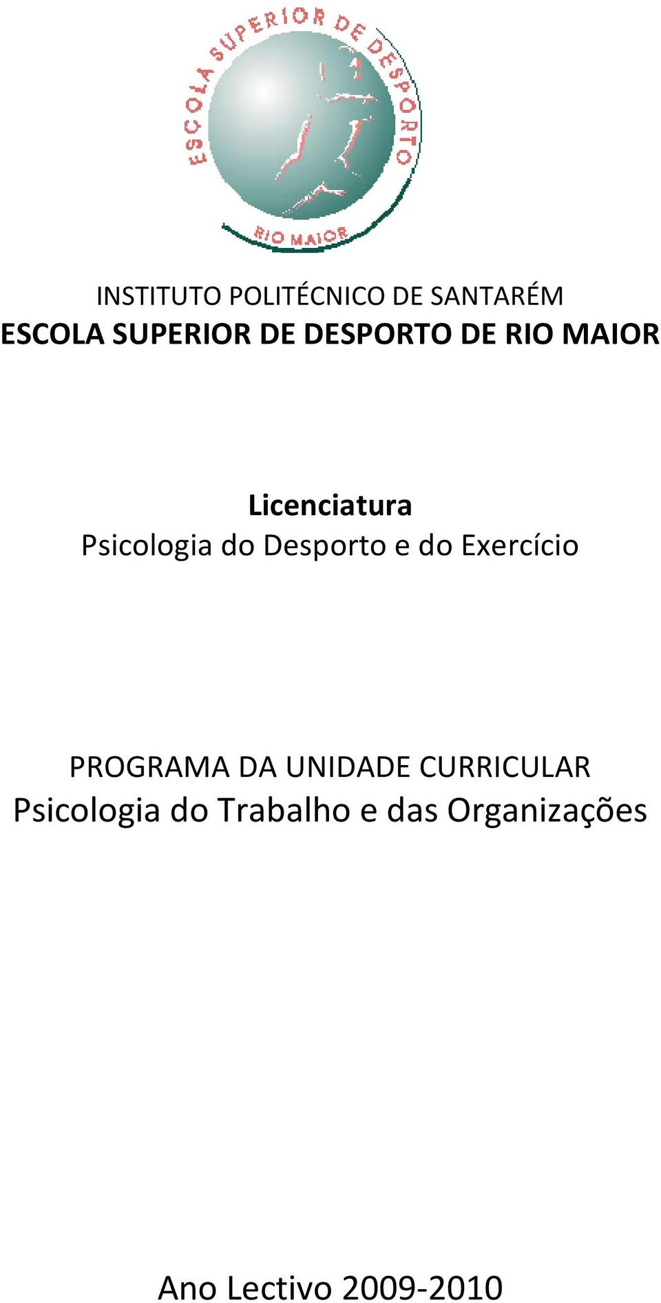 Desporto e do Exercício PROGRAMA DA UNIDADE CURRICULAR