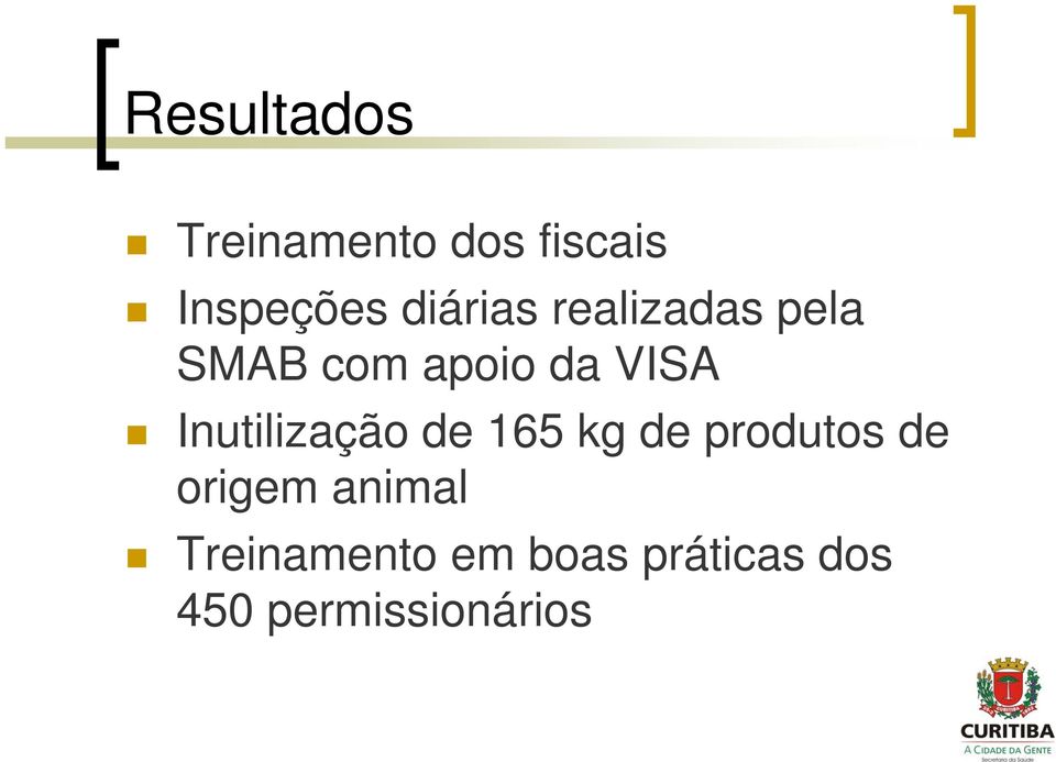 Inutilização de 165 kg de produtos de origem