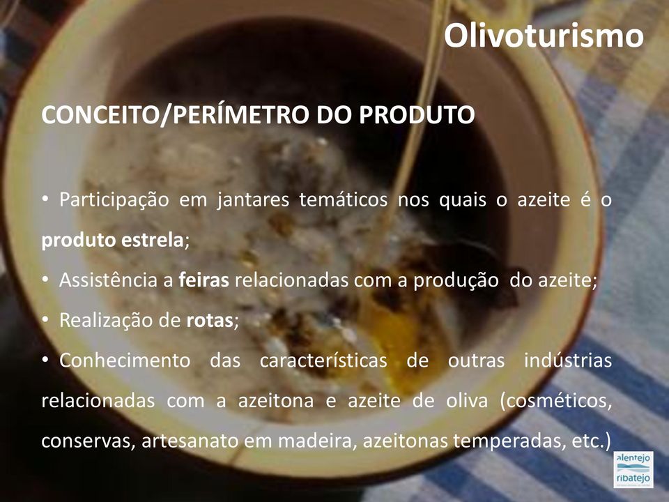 de rotas; Conhecimento das características de outras indústrias relacionadas com a