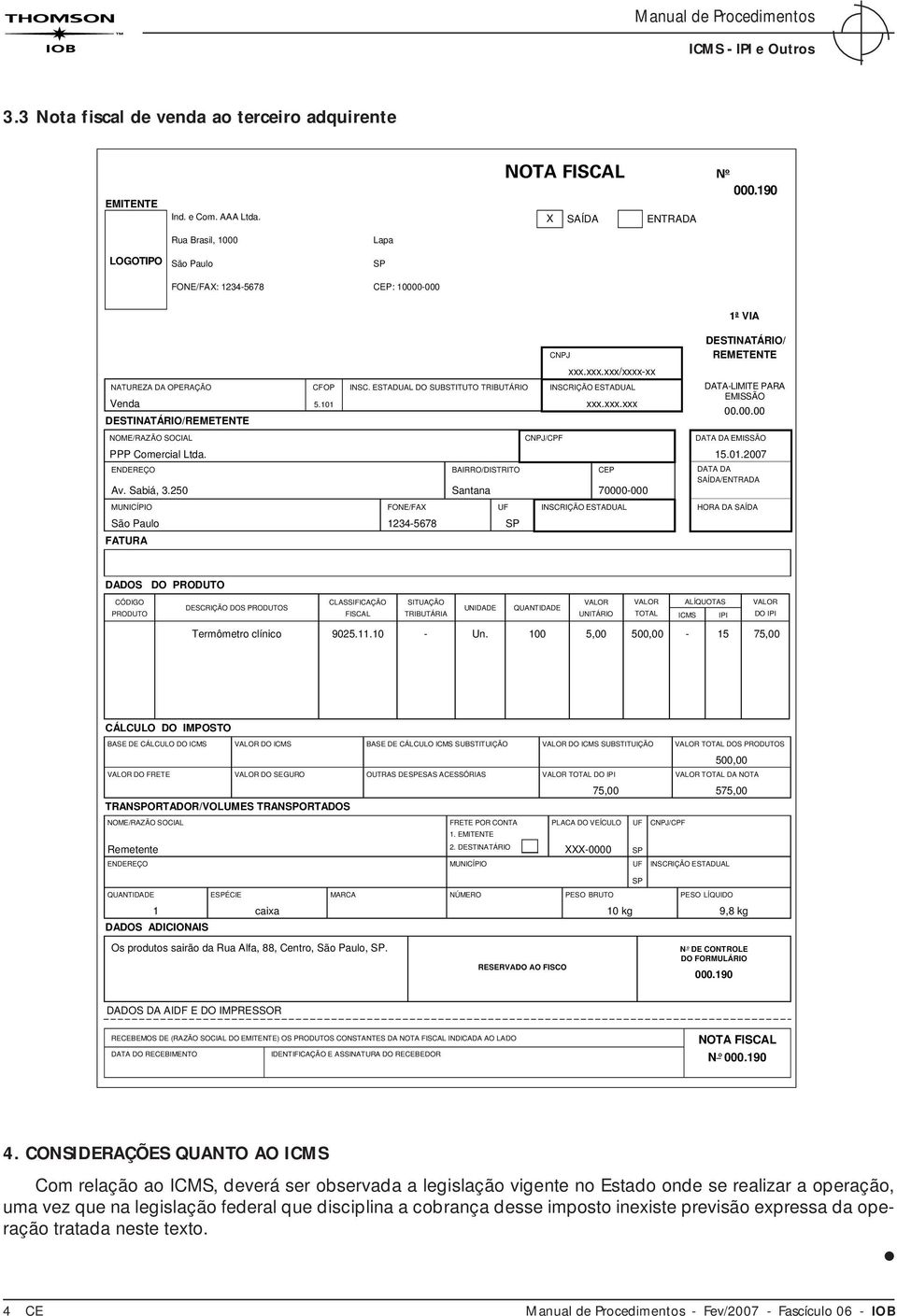 ESTADUAL DO SUBSTITUTO TRIBUTÁRIO CNPJ xxx.xxx.xxx/xxxx-xx INSCRIÇÃO ESTADUAL xxx.xxx.xxx DESTINATÁRIO/ REMETENTE DATA-LIMITE PARA EMISSÃO 00.