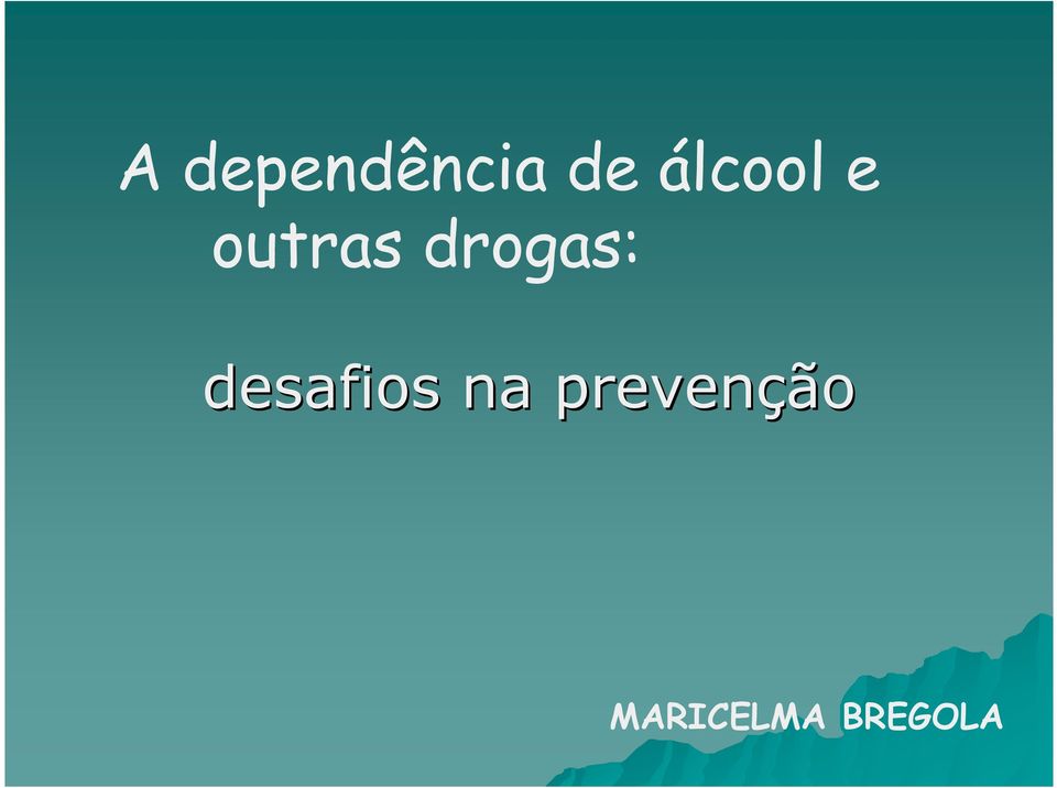 drogas: desafios na