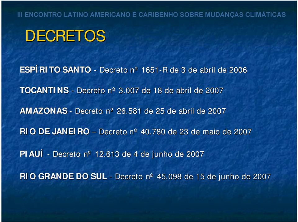 581 de 25 de abril de 2007 RIO DE JANEIRO Decreto nº 40.
