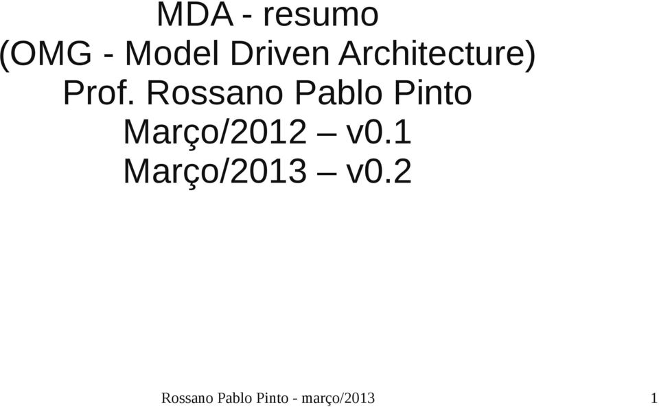 Rossano Pablo Pinto Março/2012 v0.