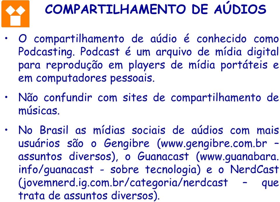 Não confundir com sites de compartilhamento de músicas.