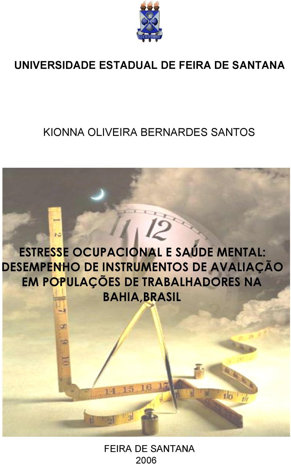 MENTAL: DESEMPENHO DE INSTRUMENTOS DE AVALIAÇÃO EM