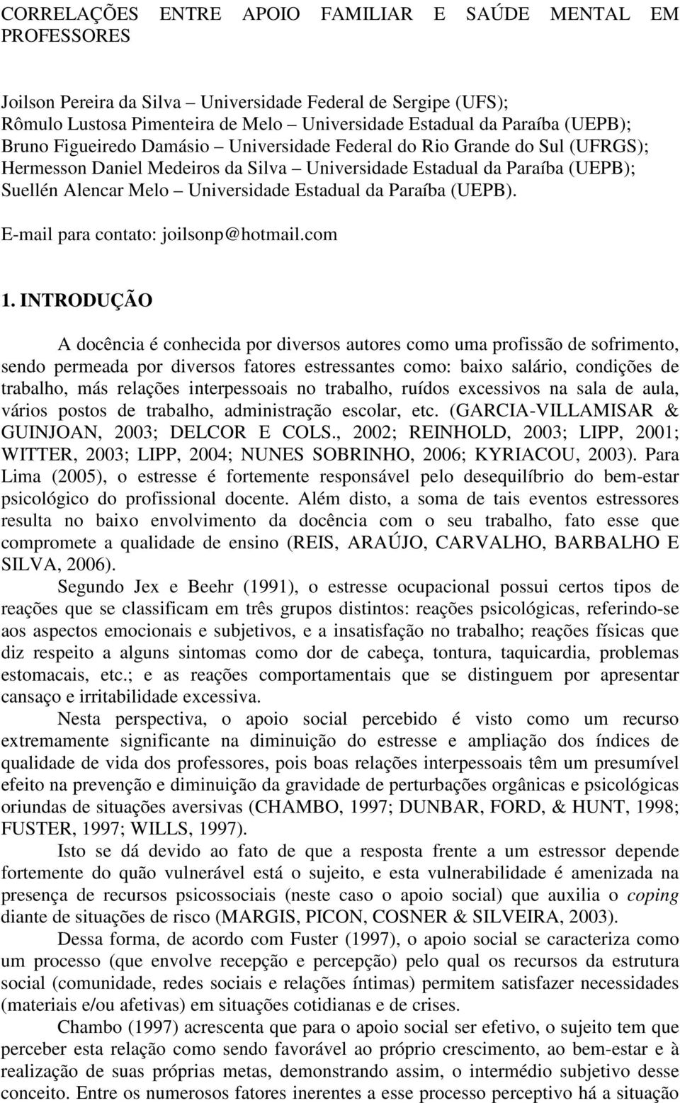 Estadual da Paraíba (UEPB). E-mail para contato: joilsonp@hotmail.com 1.