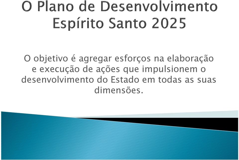 que impulsionem o desenvolvimento