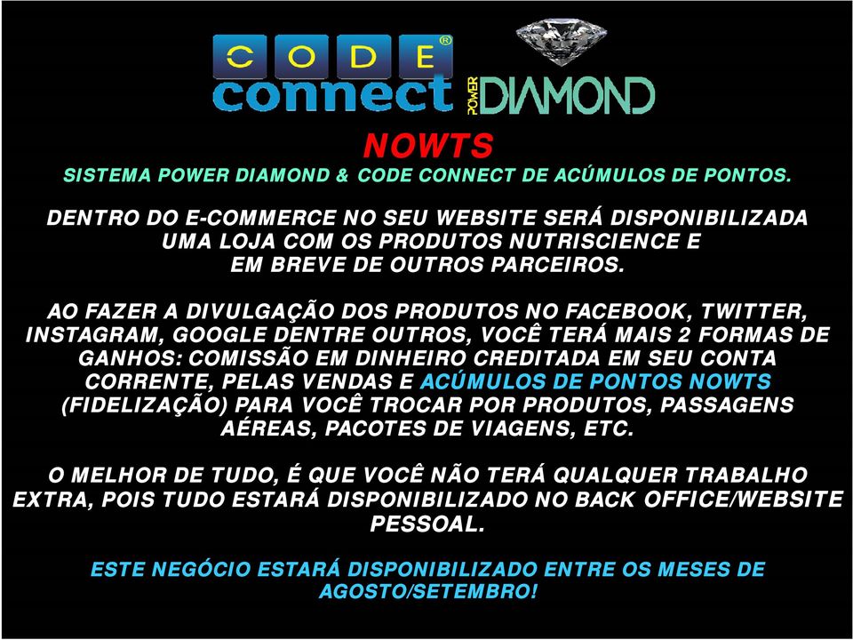 AO FAZER A DIVULGAÇÃO DOS PRODUTOS NO FACEBOOK, TWITTER, INSTAGRAM, GOOGLE DENTRE OUTROS, VOCÊ TERÁ MAIS 2 FORMAS DE GANHOS: COMISSÃO EM DINHEIRO CREDITADA EM SEU CONTA