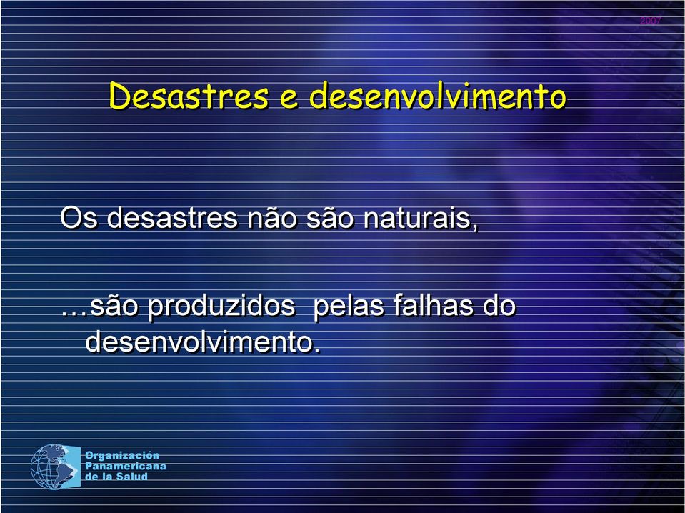 desastres não são