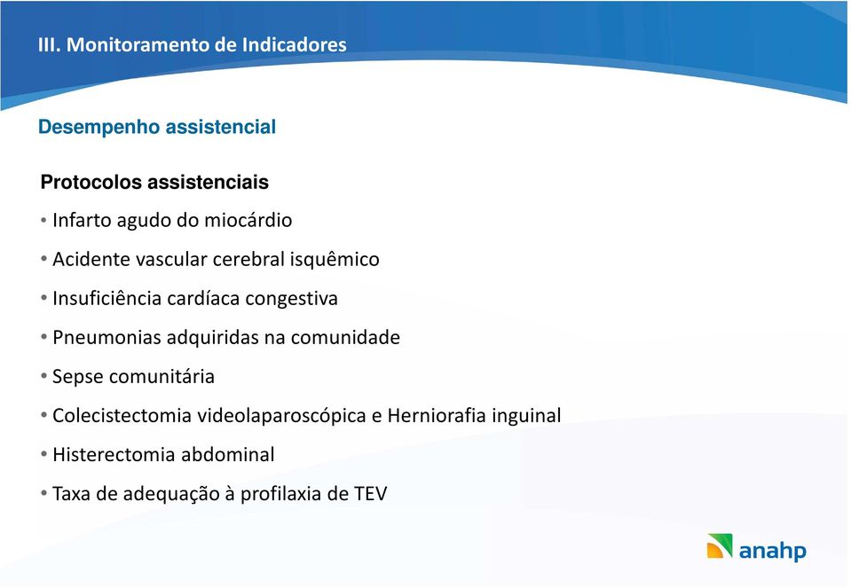 congestiva Pneumonias adquiridas na comunidade Sepse comunitária Colecistectomia