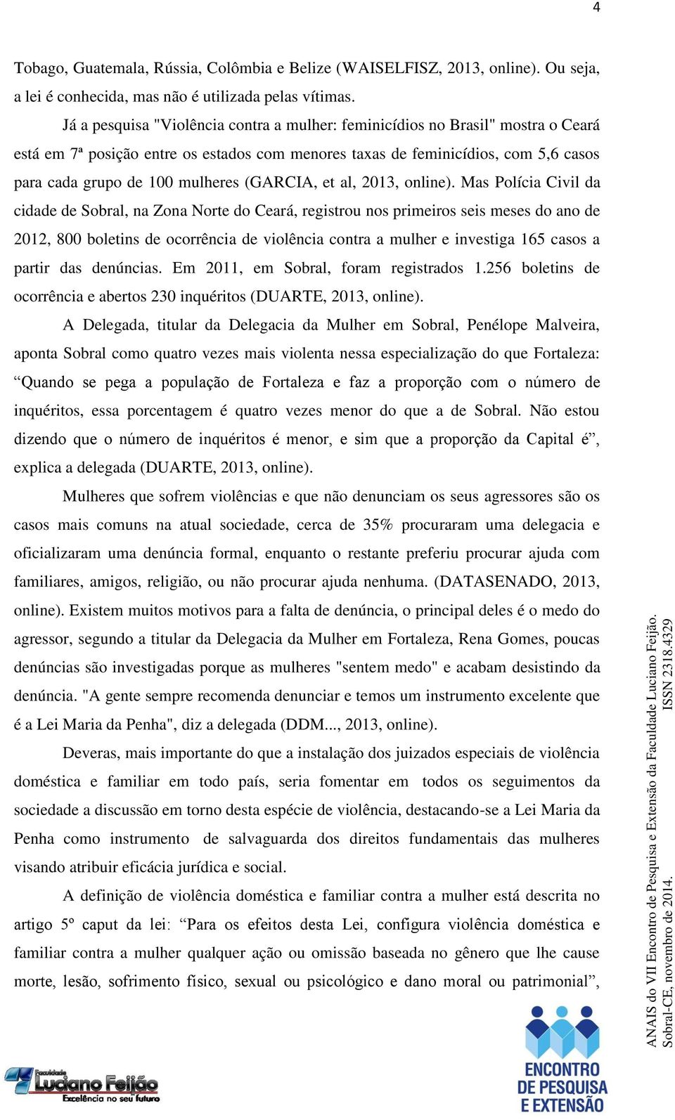 (GARCIA, et al, 2013, online).