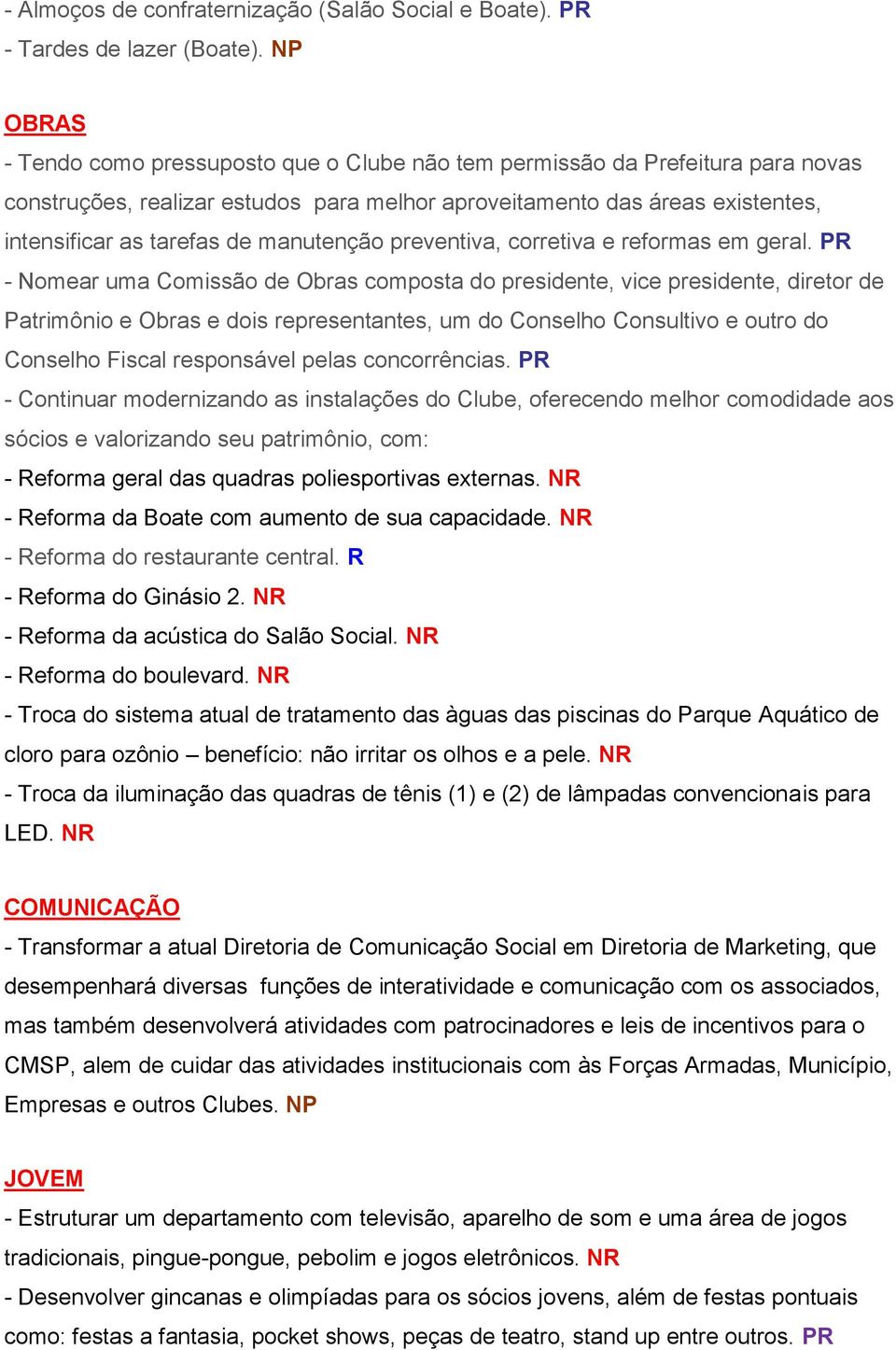 manutenção preventiva, corretiva e reformas em geral.