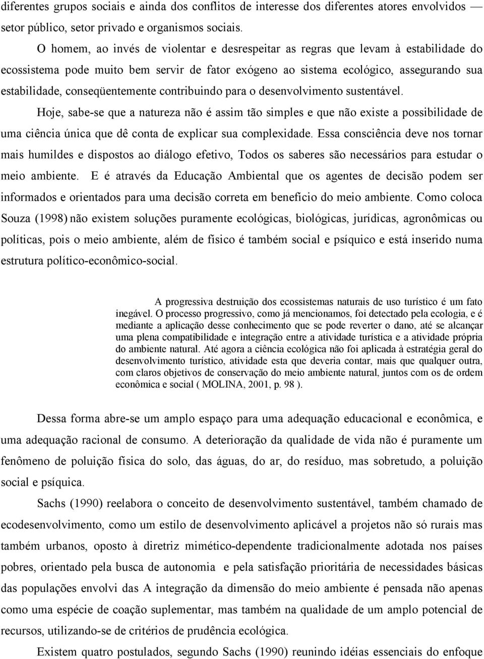 conseqüentemente contribuindo para o desenvolvimento sustentável.