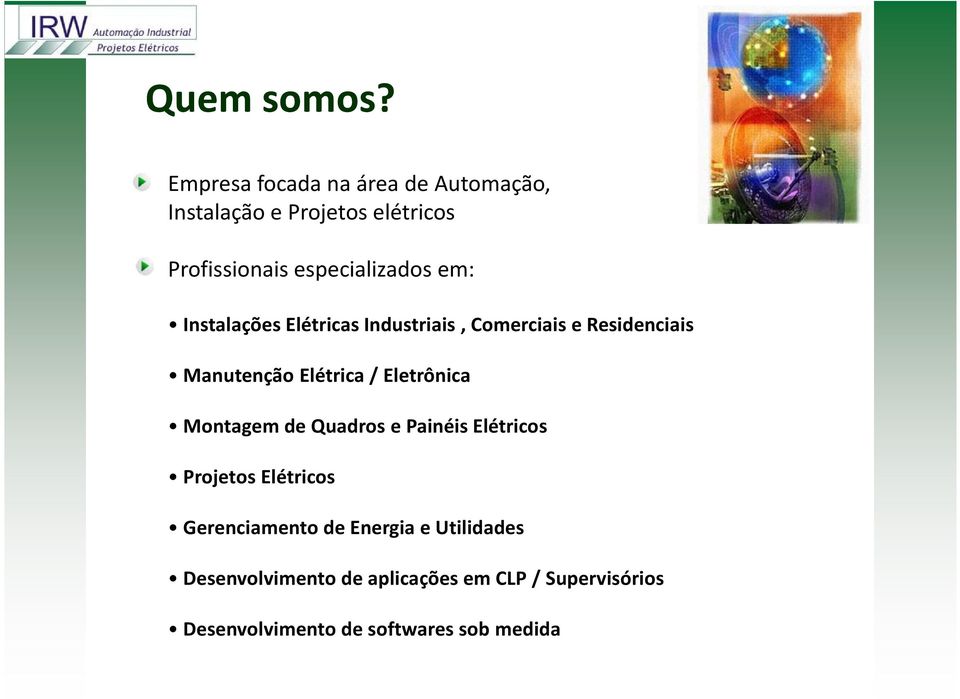 em: Instalações Elétricas Industriais, Comerciais e Residenciais Manutenção Elétrica / Eletrônica