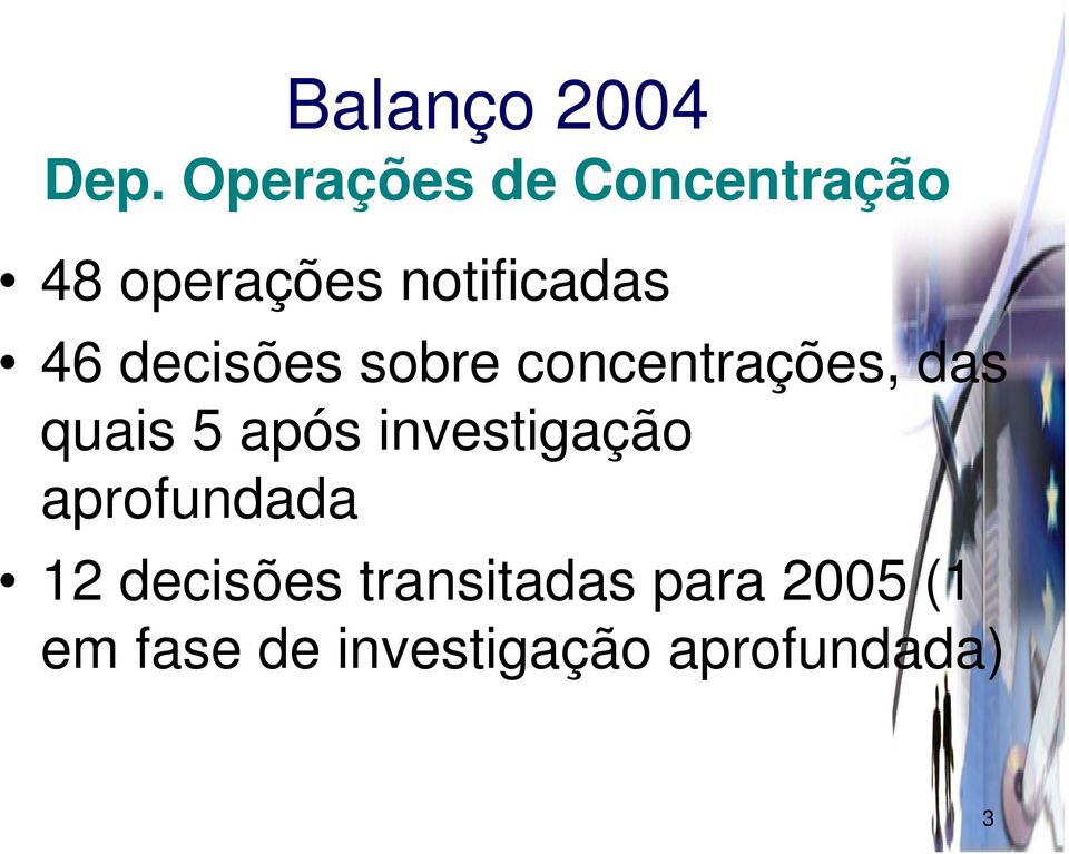 decisões sobre concentrações, das quais 5 após