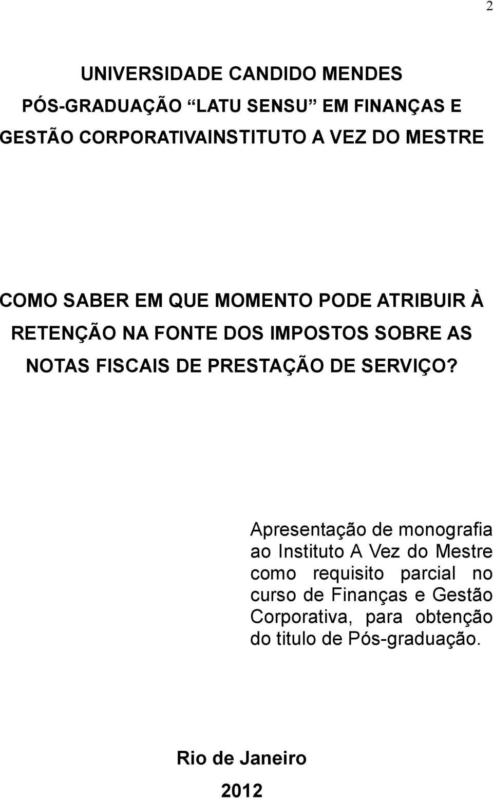 FISCAIS DE PRESTAÇÃO DE SERVIÇO?