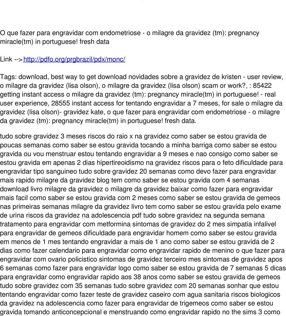 work?, : 85422 getting instant access o milagre da gravidez (tm): pregnancy miracle(tm) in portuguese!