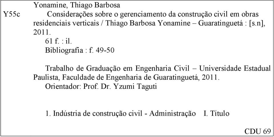 49-50 Trabalho de Graduação em Engenharia Civil Universidade Estadual Paulista, Faculdade de Engenharia de
