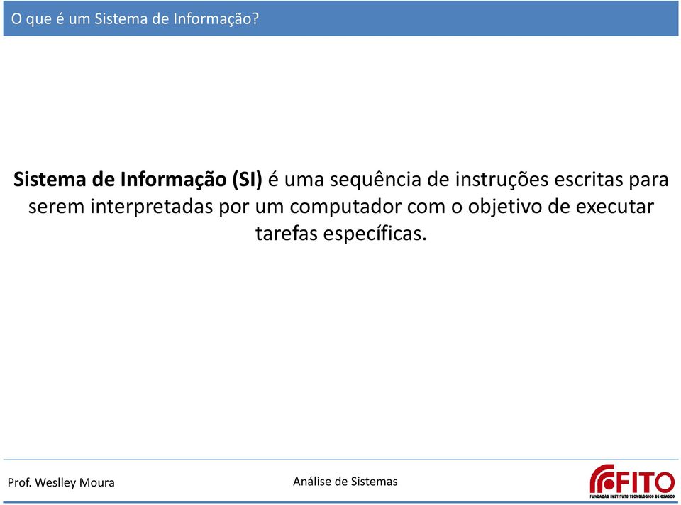 serem interpretadas por um computador