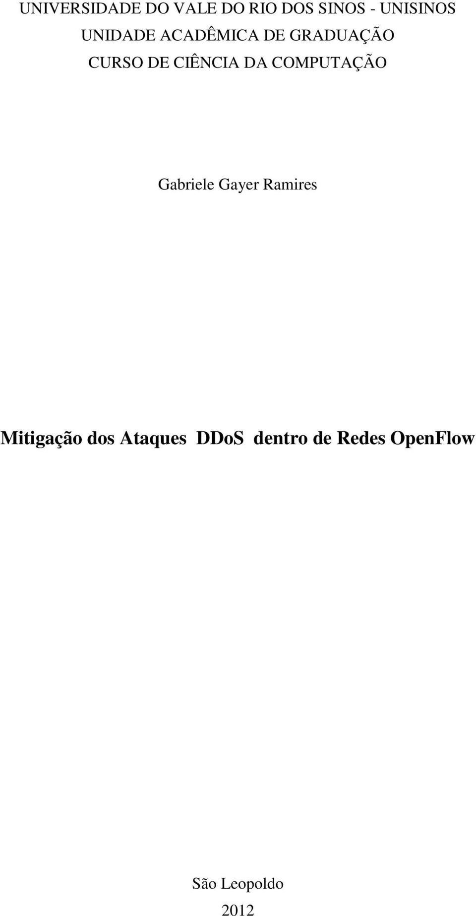 COMPUTAÇÃO Gabriele Gayer Ramires Mitigação dos