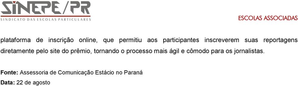 tornando o processo mais ágil e cômodo para os jornalistas.