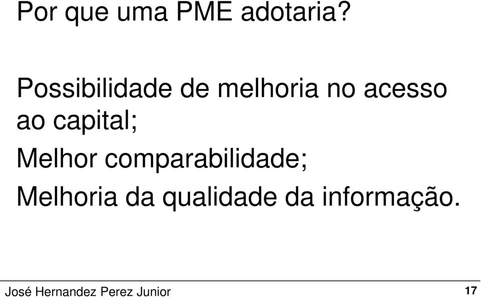 acesso ao capital; Melhor