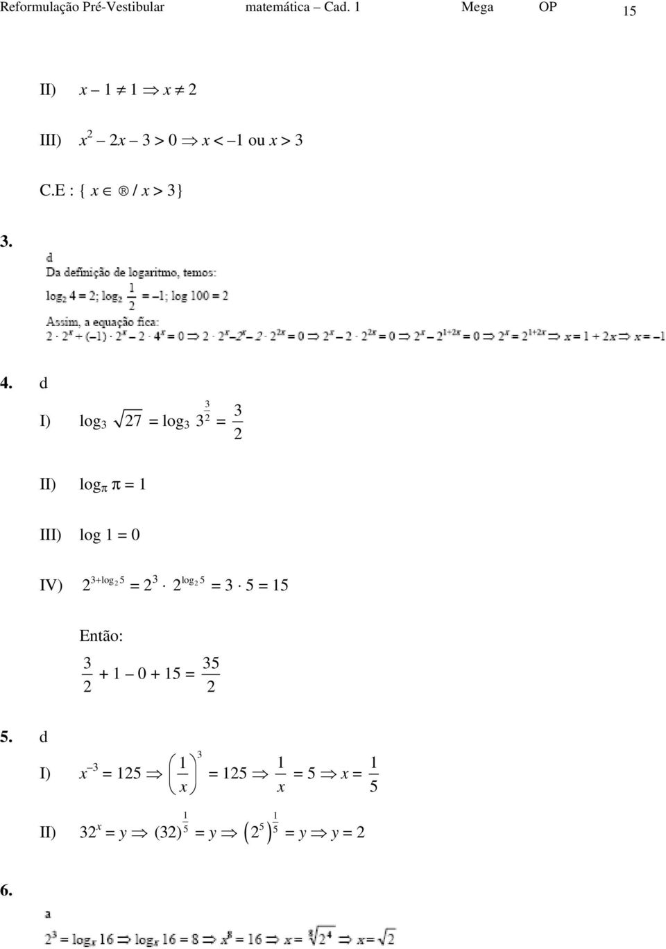 E : { x / x > 3} 3. 4.