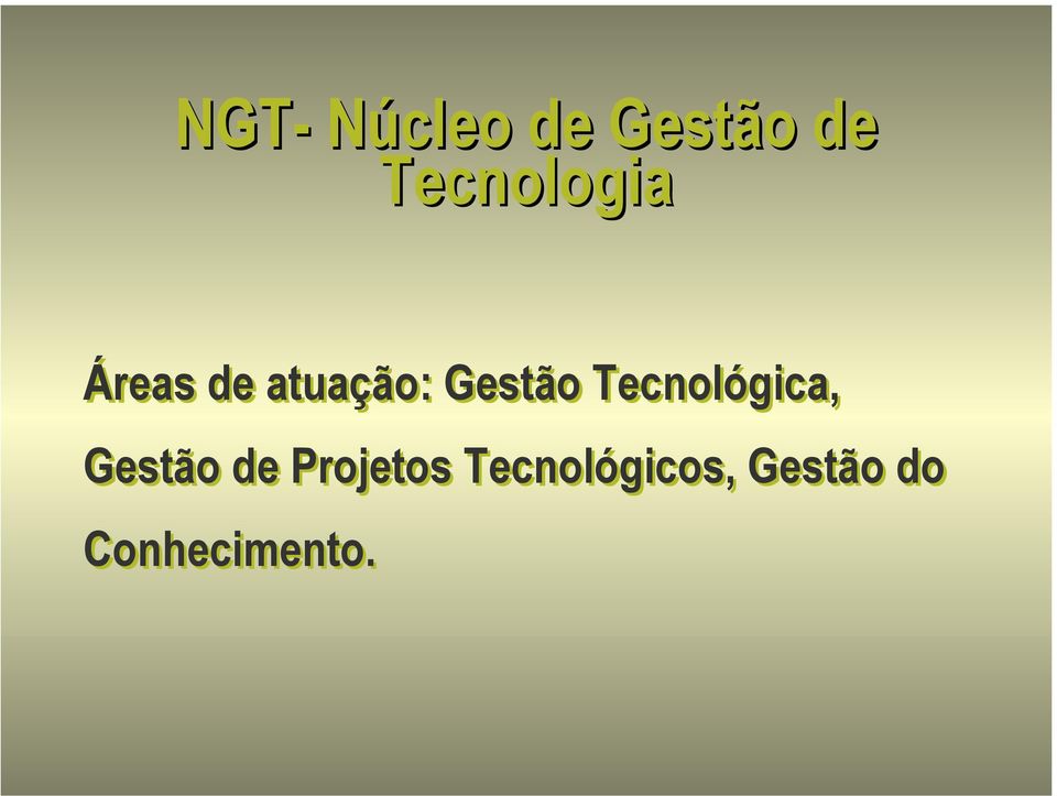 Gestão Tecnológica, Gestão de